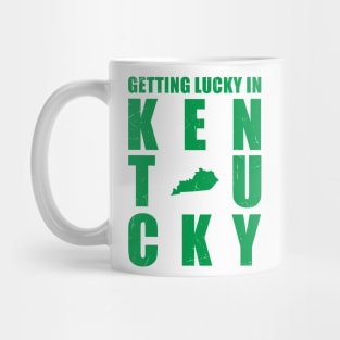 gettin lucky in kentucky Mug